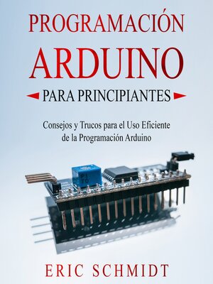 PROGRAMACIÓN ARDUINO PARA PRINCIPIANTES - Audiobook